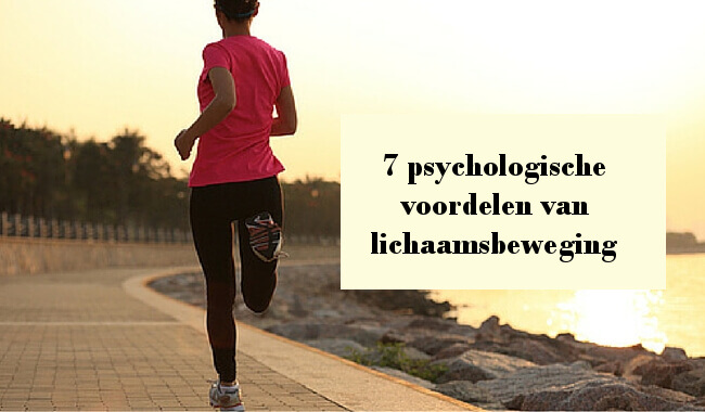 Zeven psychologische voordelen van lichaamsbeweging Zeven psychologische voordelen van lichaamsbeweging