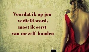 Ik word pas verliefd op jou wanneer ik van mezelf houd