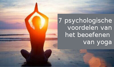 6 psychologische voordelen van yoga