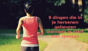 Wat gebeurt er in je hersenen als je start met sporten?